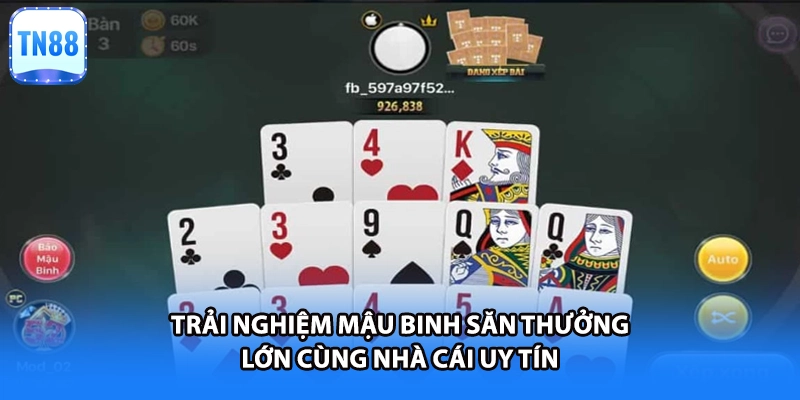 Trải nghiệm Mậu Binh săn thưởng lớn cùng nhà cái uy tín
